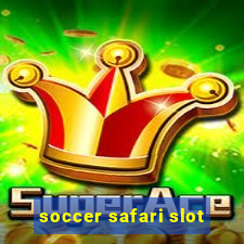 soccer safari slot