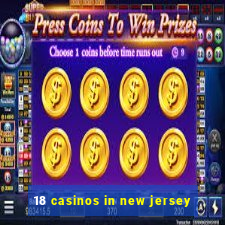 18 casinos in new jersey