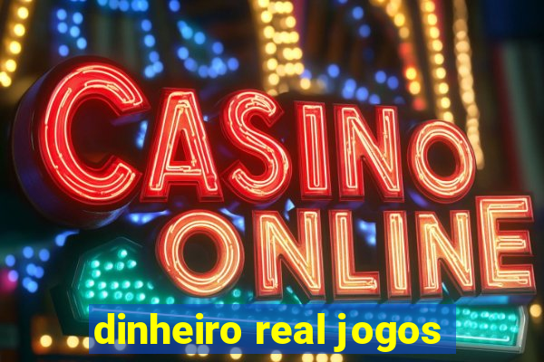 dinheiro real jogos