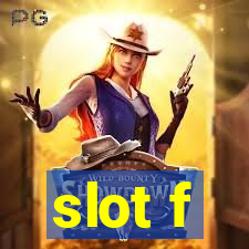 slot f