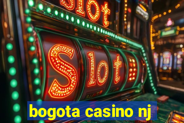 bogota casino nj