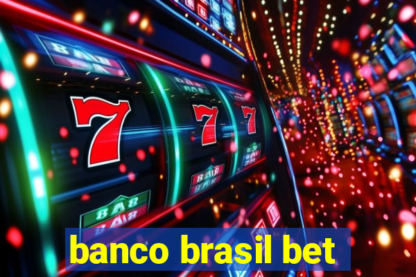 banco brasil bet