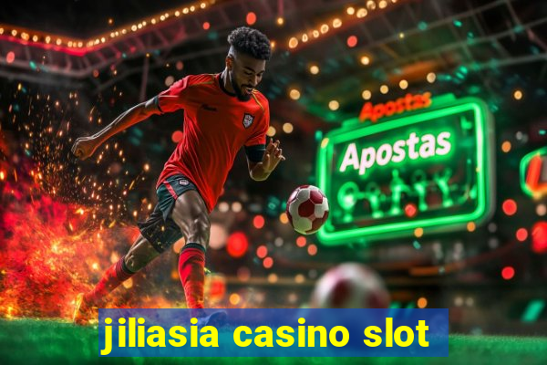 jiliasia casino slot