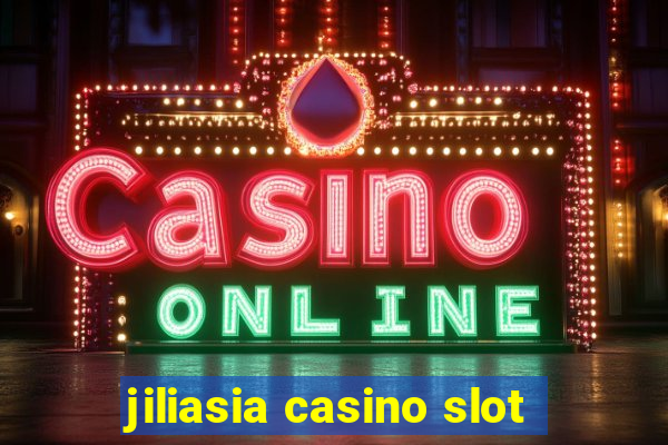 jiliasia casino slot