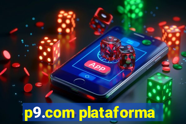 p9.com plataforma