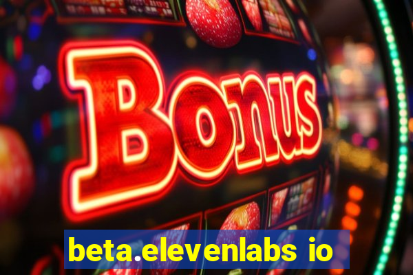 beta.elevenlabs io