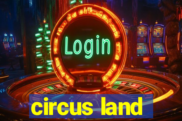 circus land