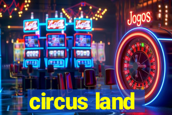 circus land