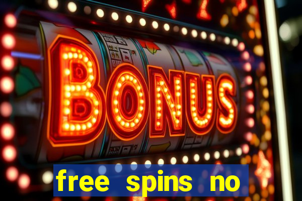 free spins no deposit win real money uk