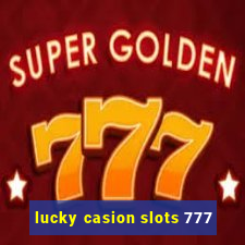 lucky casion slots 777