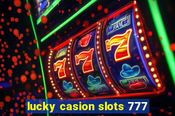 lucky casion slots 777