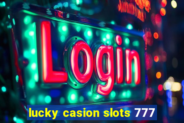 lucky casion slots 777