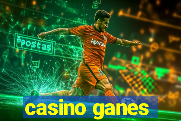 casino ganes