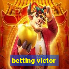 betting victor