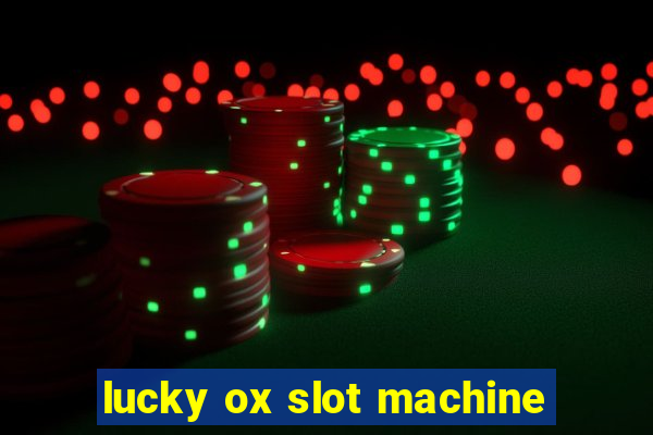 lucky ox slot machine