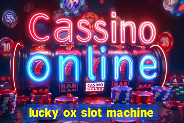 lucky ox slot machine