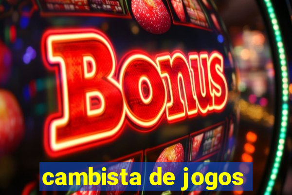 cambista de jogos