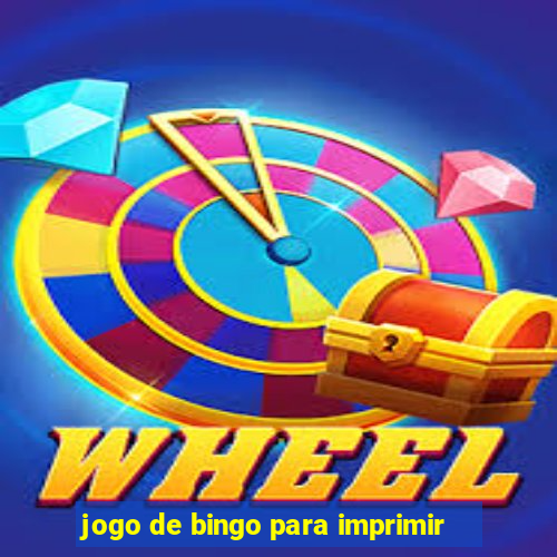 jogo de bingo para imprimir