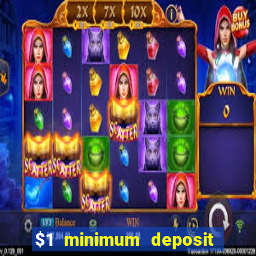 $1 minimum deposit casino australia