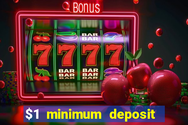 $1 minimum deposit casino australia