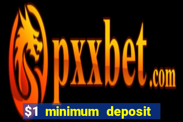 $1 minimum deposit casino australia