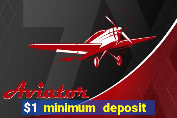 $1 minimum deposit casino australia