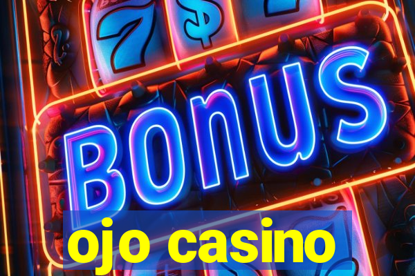 ojo casino