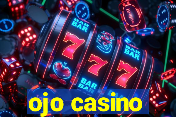 ojo casino