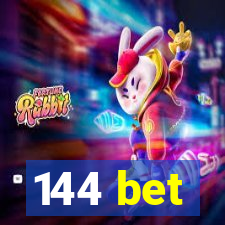 144 bet