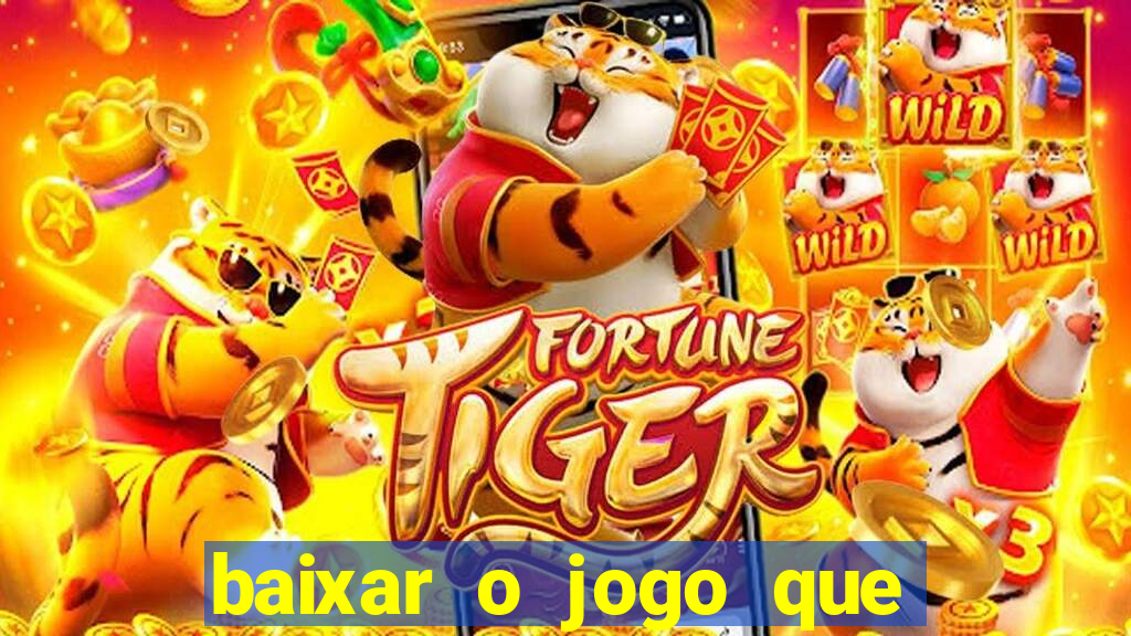 baixar o jogo que mudou a história