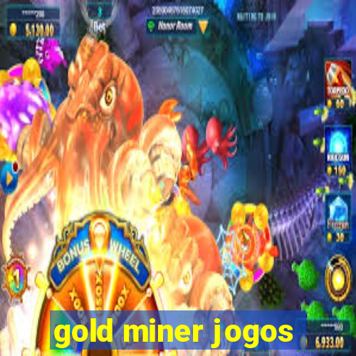 gold miner jogos