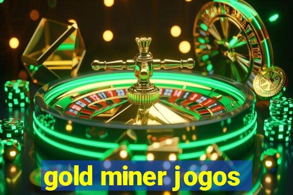 gold miner jogos