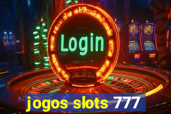 jogos slots 777