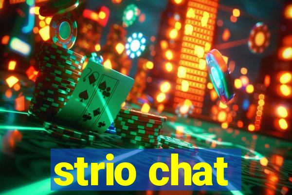 strio chat