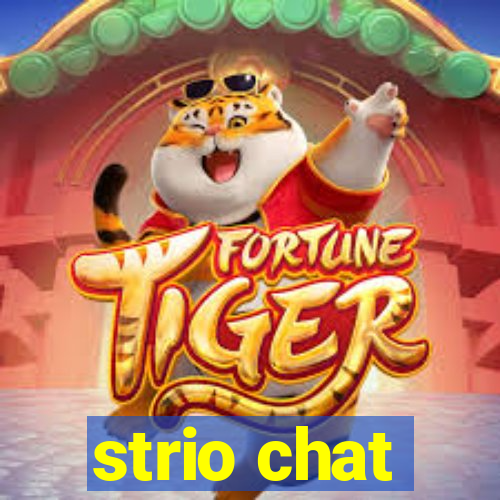 strio chat