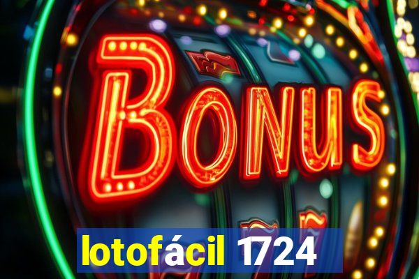 lotofácil 1724