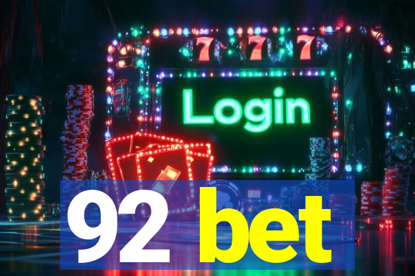 92 bet