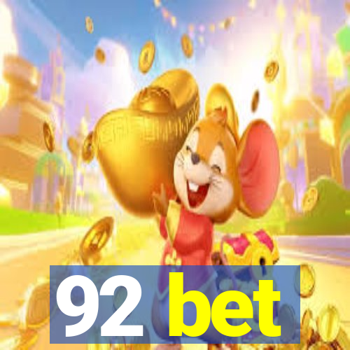 92 bet