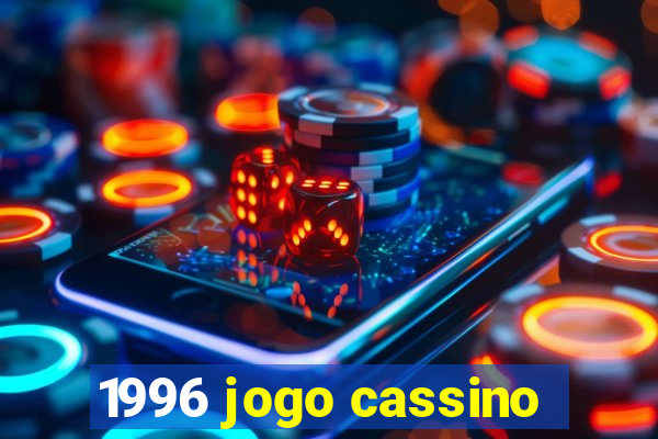 1996 jogo cassino