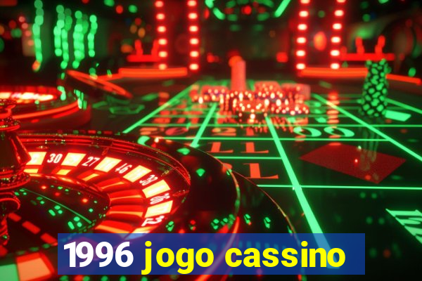 1996 jogo cassino