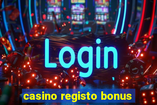 casino registo bonus