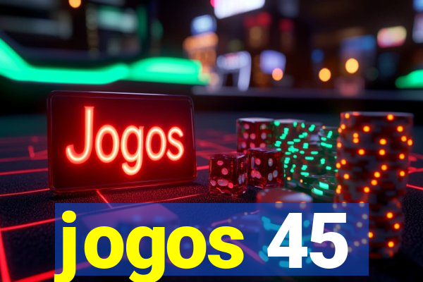 jogos 45