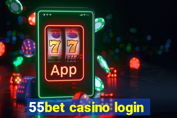 55bet casino login