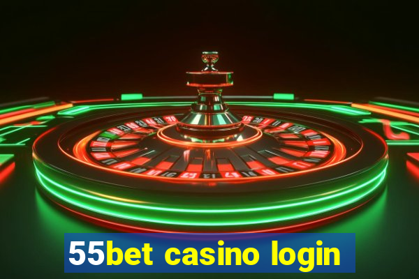 55bet casino login