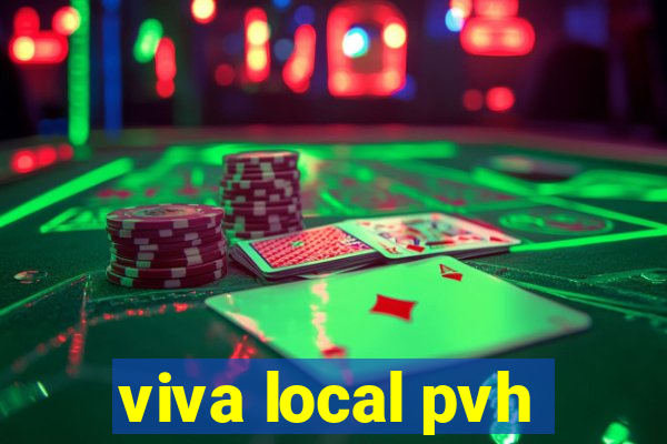 viva local pvh