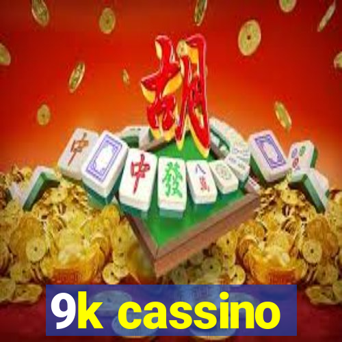 9k cassino