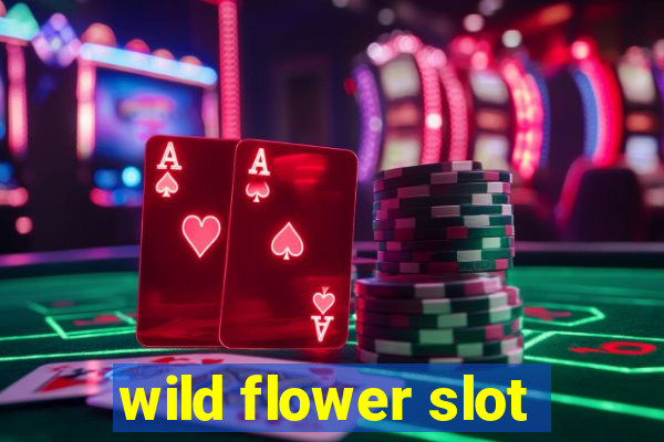 wild flower slot