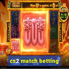 cs2 match betting