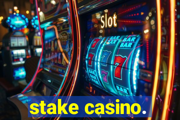 stake casino.