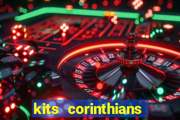 kits corinthians dls 2021